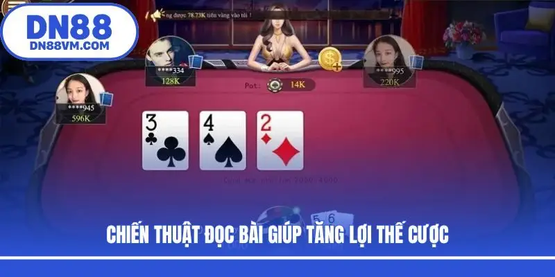 Chiến thuật đọc bài giúp tăng lợi thế cược